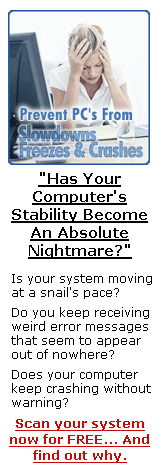 Save your PC - FREE Scan will easily finds errors that result in almost all computer problems! Learn more...Details Here.