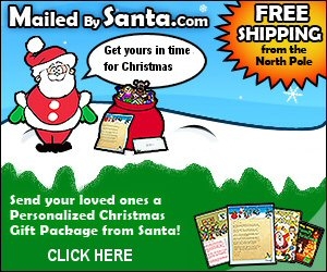  Send your loved ones a personalized Christmas Gift Package from Santa  Click here for more details...