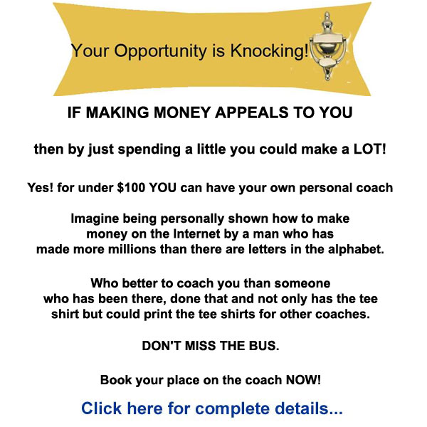 Your Opportunity is Knocking  Don't Miss the Bus  Click here for details... 