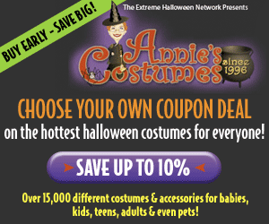  Buy Early Save Big!  Annie's Costumes Choose your own coupon deal!  Click here... 