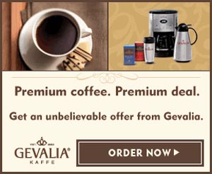 Try 1 lb of Gevalia's gourmet coffee for just $22.95 plus $5.95 shipping and handling and you'll receive a 12 Cup Programmable Stainless Steel Coffeemaker, Stainless Steel Thermal Carafe & Gevalia Travel Mug  Click here for details...