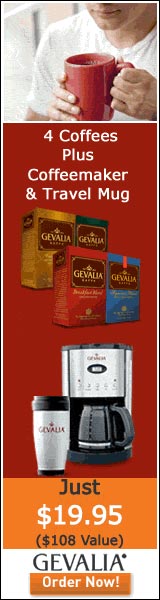 Try 4 boxes of Gevalia¨ Kaffe for just $19.95 and get a stainless steel coffeemaker and travel mug FREE.  Click here for details...