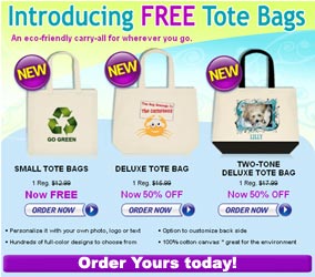  Introducing FREE Tote bags from VistaPrint.  An eco-friendly carry-all for wherever you go.  Click here...