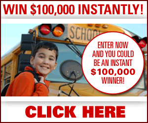 Go Back to School with a $100,000 Sweepstakes Prize! - Click here for details...