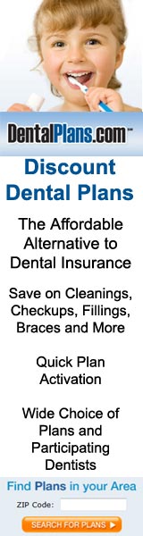 Enter your ZIP CODE & find out how to save at the dentist! Click here for details... 