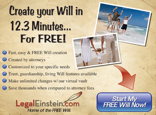 Create your will in 12.3 minutes for free!  Click here for details...