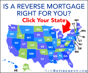 Is a Reverse Mortgage Right For You? - Click here...