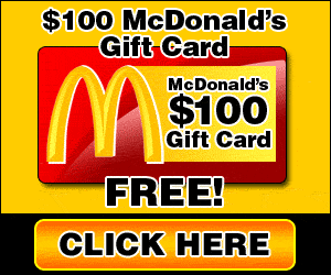 Free McDonalds $100 Gift Card - Click here for details...