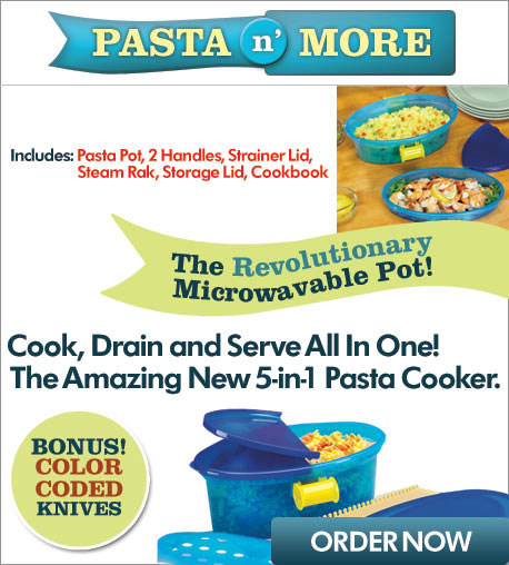 Pasta N More: The revolutionary microwavable pot that cooks your pasta in minutes!  - Click here...