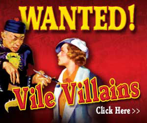 Wanted!  Vile Villians - Click here for details...