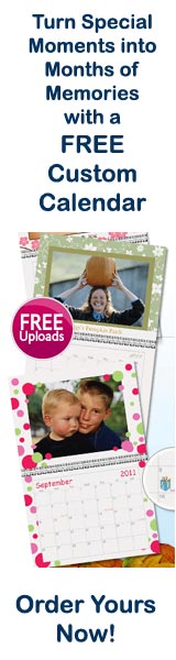  Turn Special Moments into Months of Memories with a FREE Custom Calendar! Click here for details... 