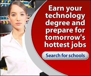  Earn your technology degree and prepare for tomorrow's hottest jobs.  Click here...