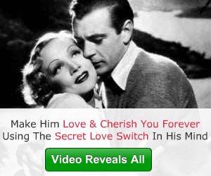 Make Him Love & Cherish You Forever Using This '1 Secret...